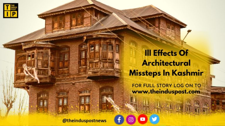Ill Effects Of Architectural Missteps In Kashmir
