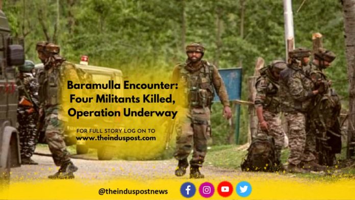 Baramulla Encounter: Four Militants Killed, Operation Underway