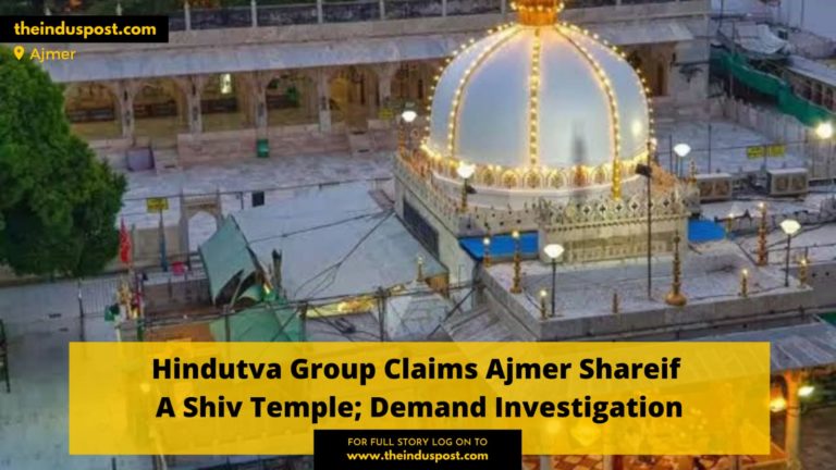 Hindutva Group Claims Ajmer Shareif A Shiv Temple; Demand Investigation
