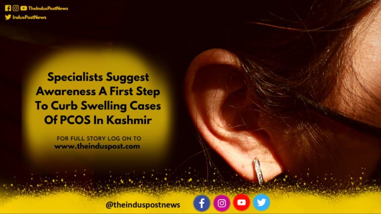 Specialists Suggest Awareness A First Step To Curb Swelling Cases Of PCOS In Kashmir