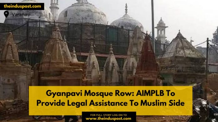 Gyanpavi Mosque Row: AIMPLB To Provide Legal Assistance To Muslim Side