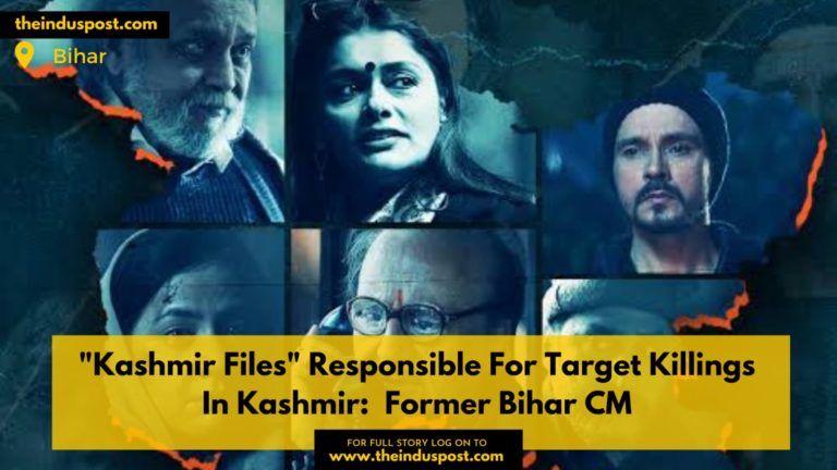 “Kashmir Files” Responsible For Target Killings In Kashmir: Former Bihar CM