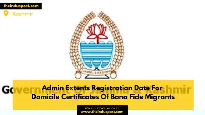 Admin Extents Registration Date For Domicile Certificates Of Bona Fide Migrants
