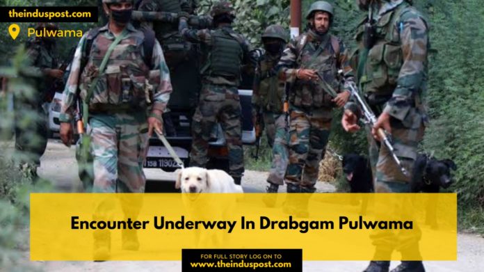 Encounter Underway In Drabgam Pulwama