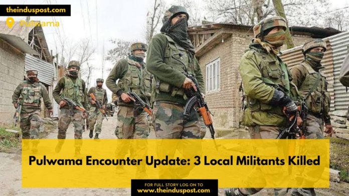 Drabgam Pulwama Encounter Update: 3 Local Militants Killed