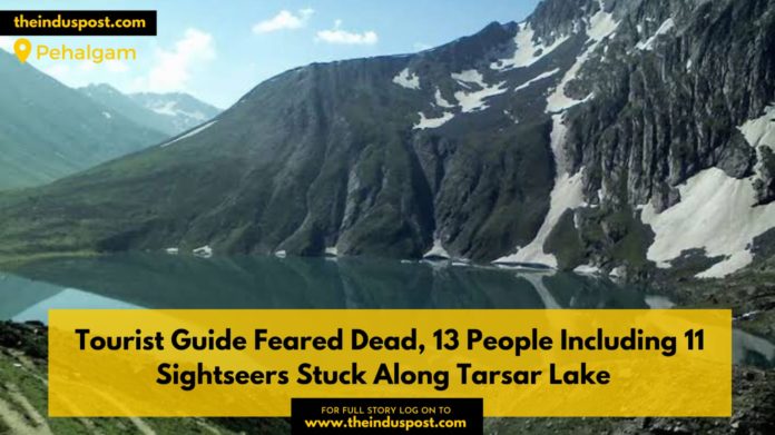 Tourist Guide Feared Dead, 13 People Including 11 Sightseers Stuck Along Tarsar Lake