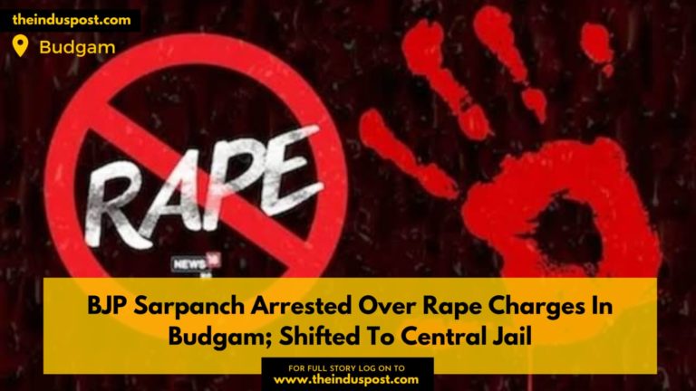 BJP Sarpanch Arrested Over Rape Charges In Budgam; Shifted To Central Jail