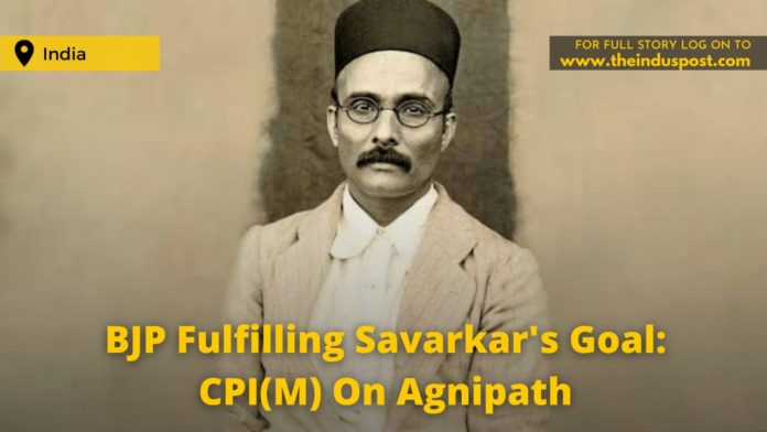 BJP Fulfilling Savarkar's Goal: CPI(M) On Agnipath