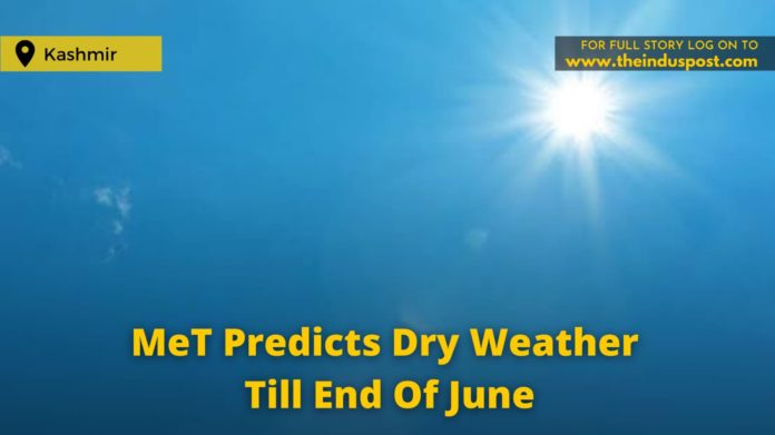 MeT Predicts Dry Weather Till End Of June