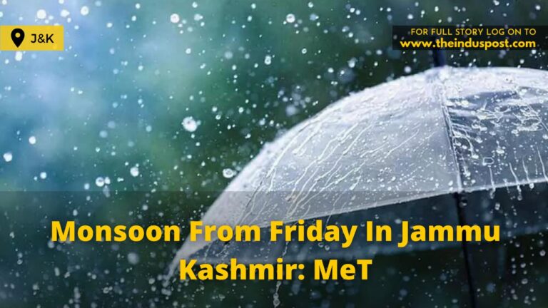 Monsoon From Friday In Jammu Kashmir: MeT