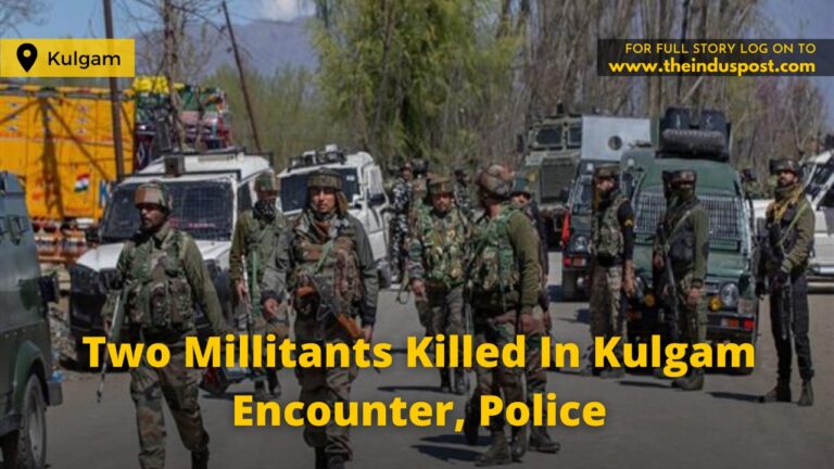 Two Millitants Killed In Kulgam Encounter, Police