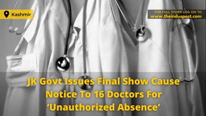 JK Govt Issues Final Show Cause Notice To 16 Doctors For ‘Unauthorized Absence’