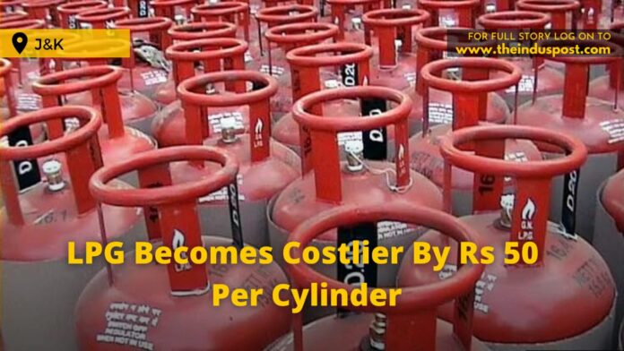 LPG Becomes Costlier By Rs 50 Per Cylinder