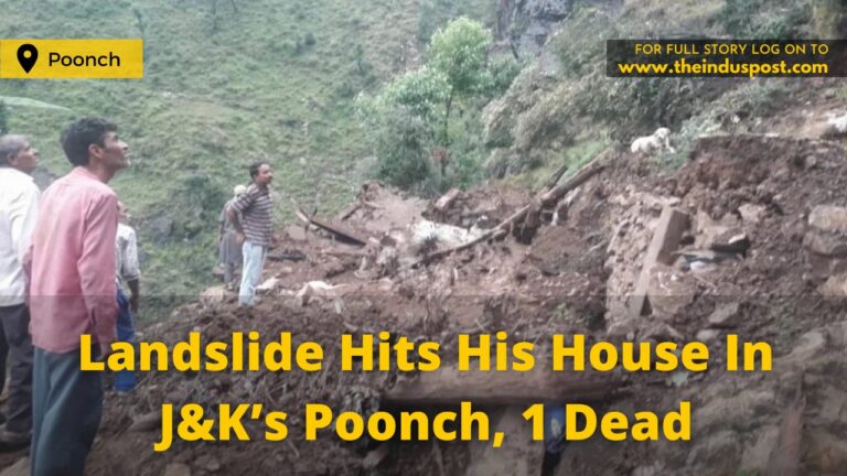 Landslide Hits His House In J&K’s Poonch, 1 Dead