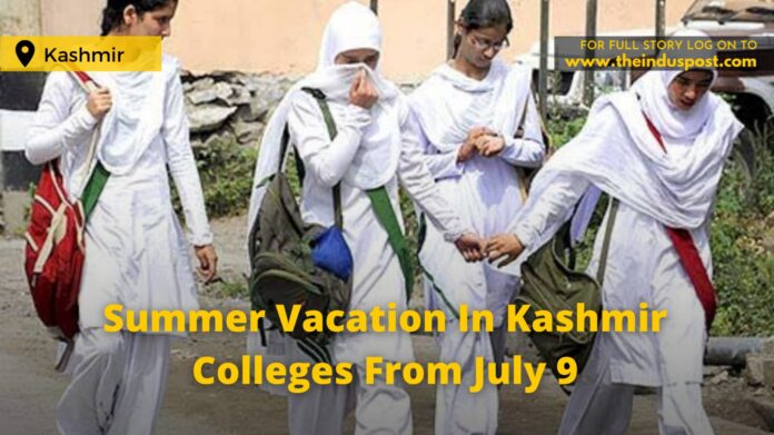 Summer Vacation In Kashmir Colleges From July 9
