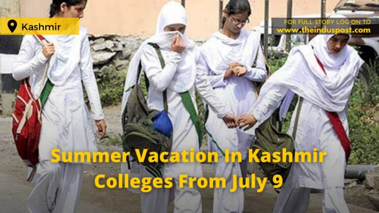 Summer Vacation In Kashmir Colleges From July 9