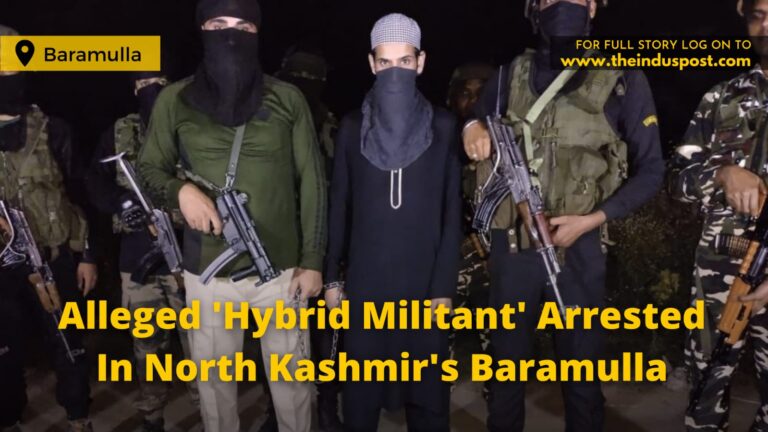 Alleged ‘Hybrid Militant’ Arrested In North Kashmir’s Baramulla