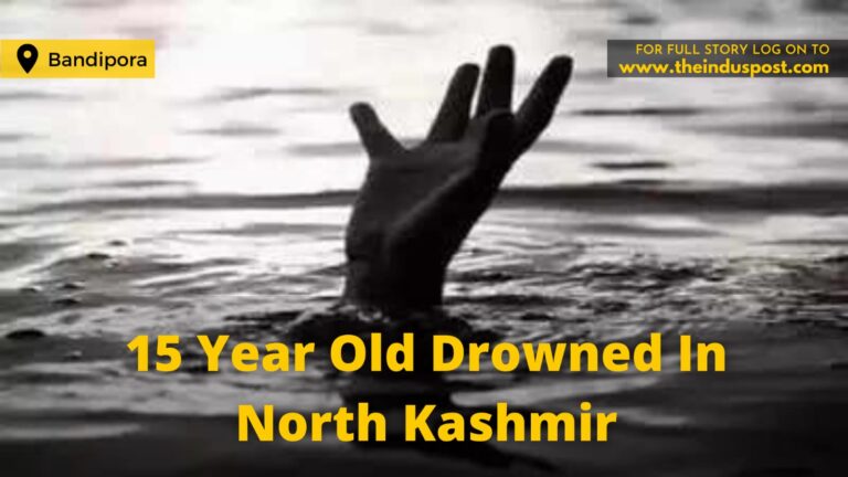 15 Year Old Drowned In North Kashmir