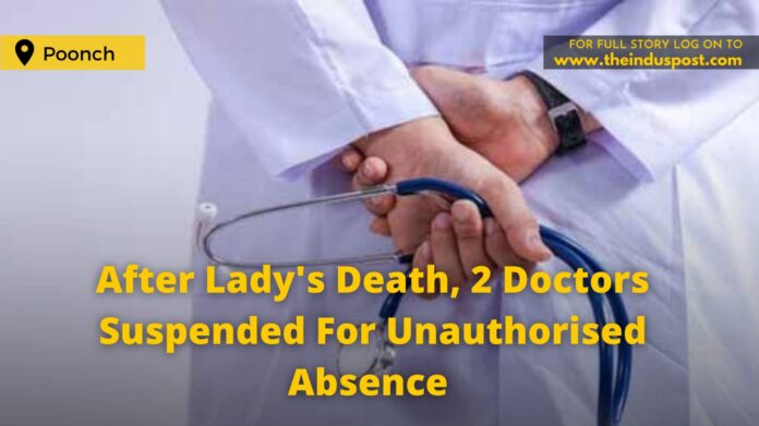 After Lady's Death, 2 Doctors Suspended For Unauthorised Absence