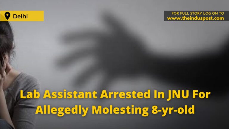 Lab Assistant Arrested In JNU For Allegedly Molesting 8-yr-old