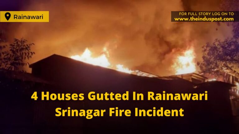 4 Houses Gutted In Rainawari Srinagar Fire Incident