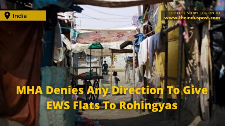 MHA Denies Any Direction To Give EWS Flats To Rohingyas