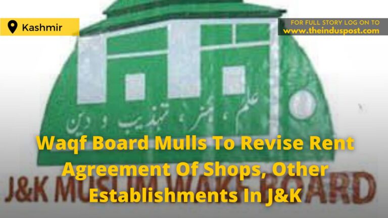 Waqf Board Mulls To Revise Rent Agreement Of Shops, Other Establishments In J&K