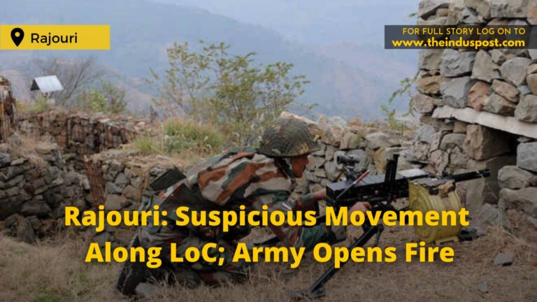 Rajouri: Suspicious Movement Along LoC; Army Opens Fire