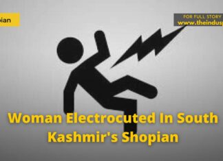 Woman Electrocuted In South Kashmir’s Shopian