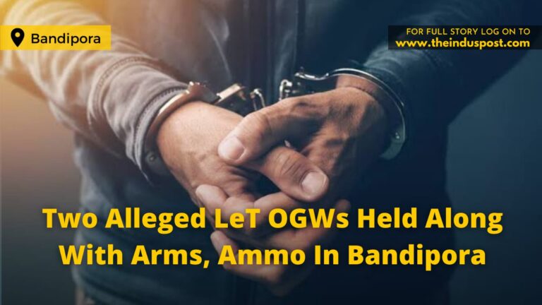 Two Alleged LeT OGWs Held Along With Arms, Ammo In Bandipora