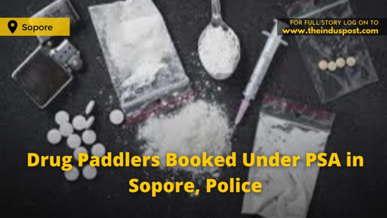 Drug Paddlers Booked Under PSA in Sopore, Police