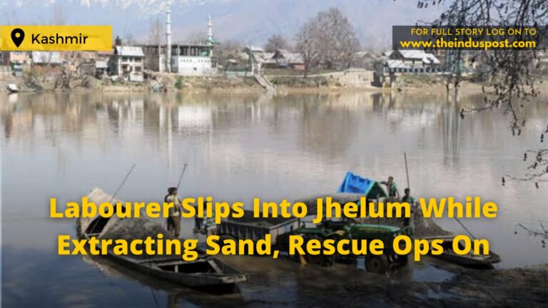 Labourer Slips Into Jhelum While Extracting Sand, Rescue Ops On
