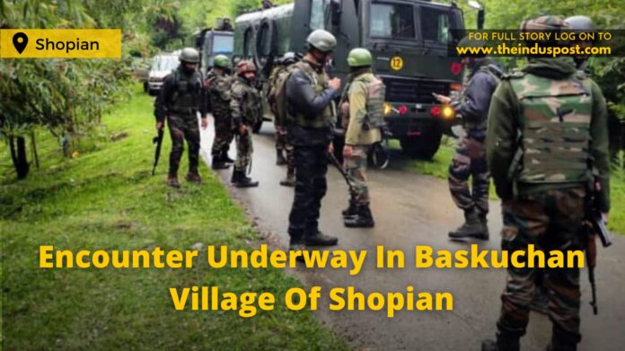 Encounter Underway In Baskuchan Village Of Shopian