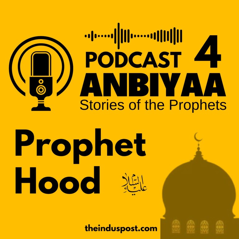 Anbiyaa, Podcast 4